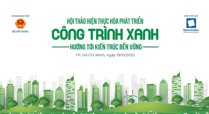 Hiện thực hóa phát triển công trình xanh hướng tới kiến trúc bền vững